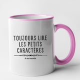 Mug Toujours lire les petits caractères car je suis enceinte Rose