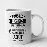 Mug Tous les hommes naissent égaux les meilleurs en août Blanc