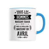 Mug Tous les hommes naissent égaux les meilleurs en avril 