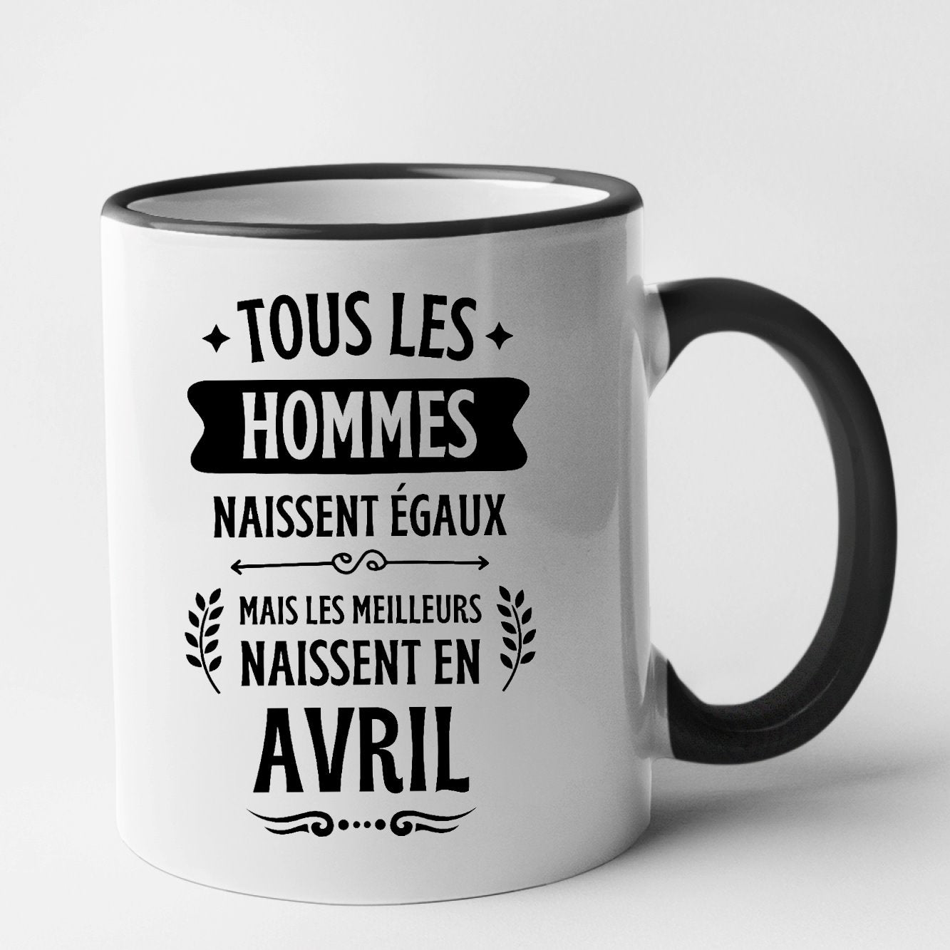 Mug Tous les hommes naissent égaux les meilleurs en avril Noir