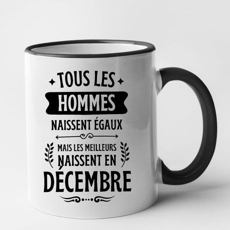 Mug Tous les hommes naissent égaux les meilleurs en décembre Noir