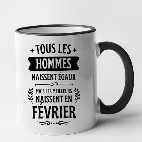 Mug Tous les hommes naissent égaux les meilleurs en février Noir