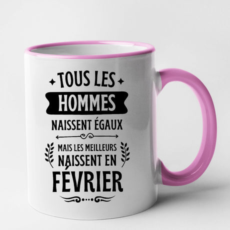 Mug Tous les hommes naissent égaux les meilleurs en février Rose