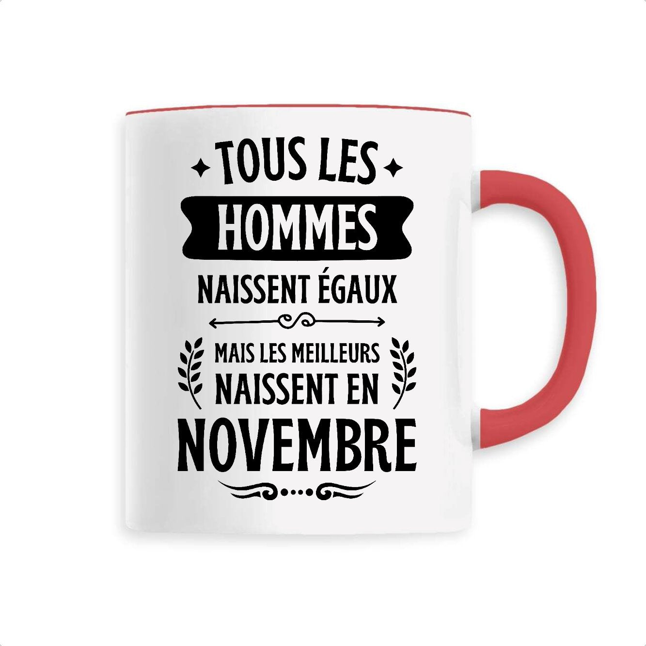 Mug Tous les hommes naissent égaux les meilleurs en novembre 