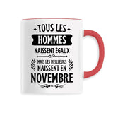 Mug Tous les hommes naissent égaux les meilleurs en novembre 