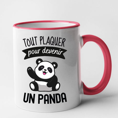 Mug Tout plaquer pour devenir un panda Rouge