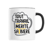 Mug Tout travail mérite sa bière 