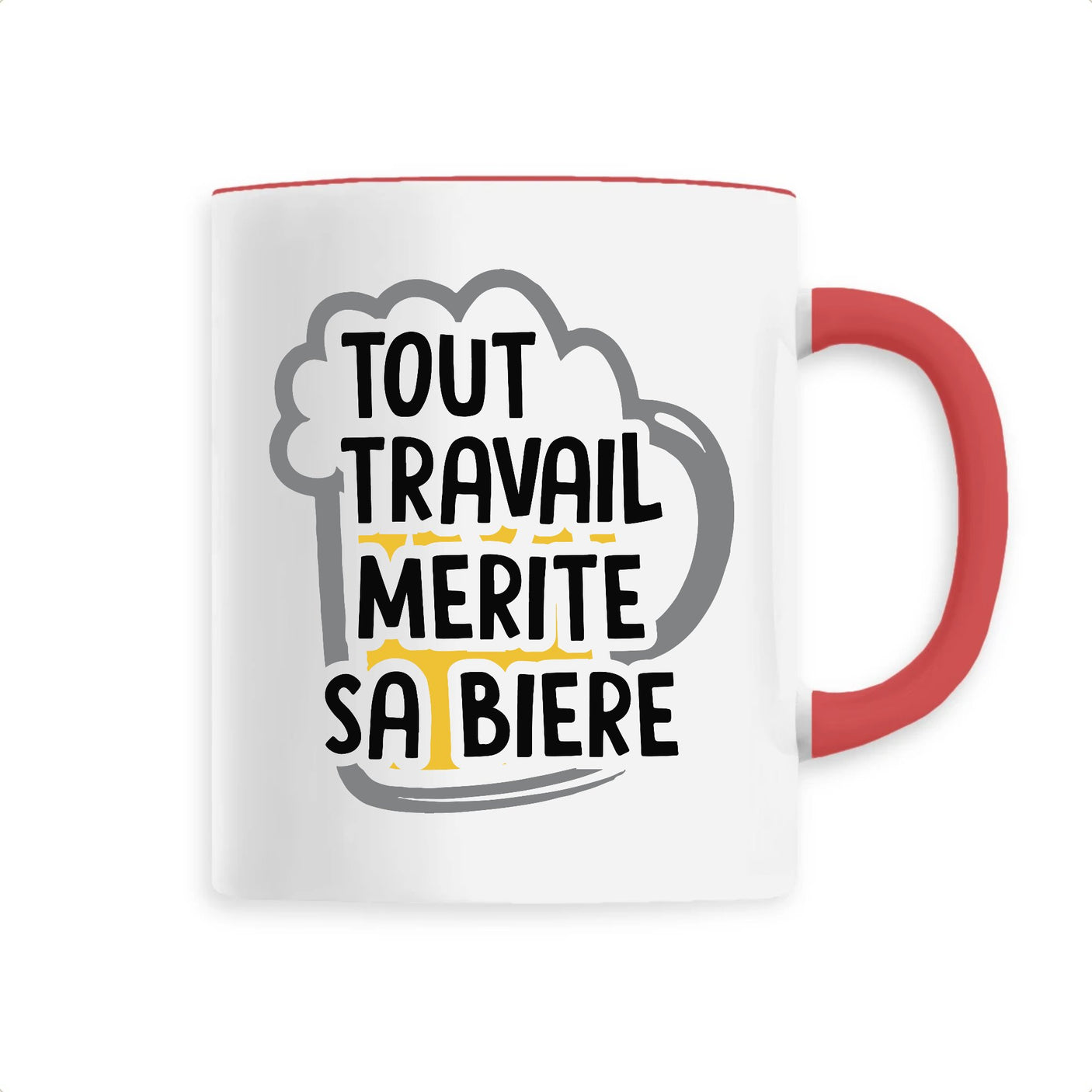 Mug Tout travail mérite sa bière 