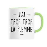 Mug Trop la flemme 