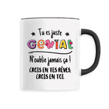 Mug Tu es génial crois en tes rêves 