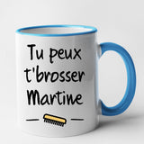 Mug Tu peux te brosser Martine Bleu