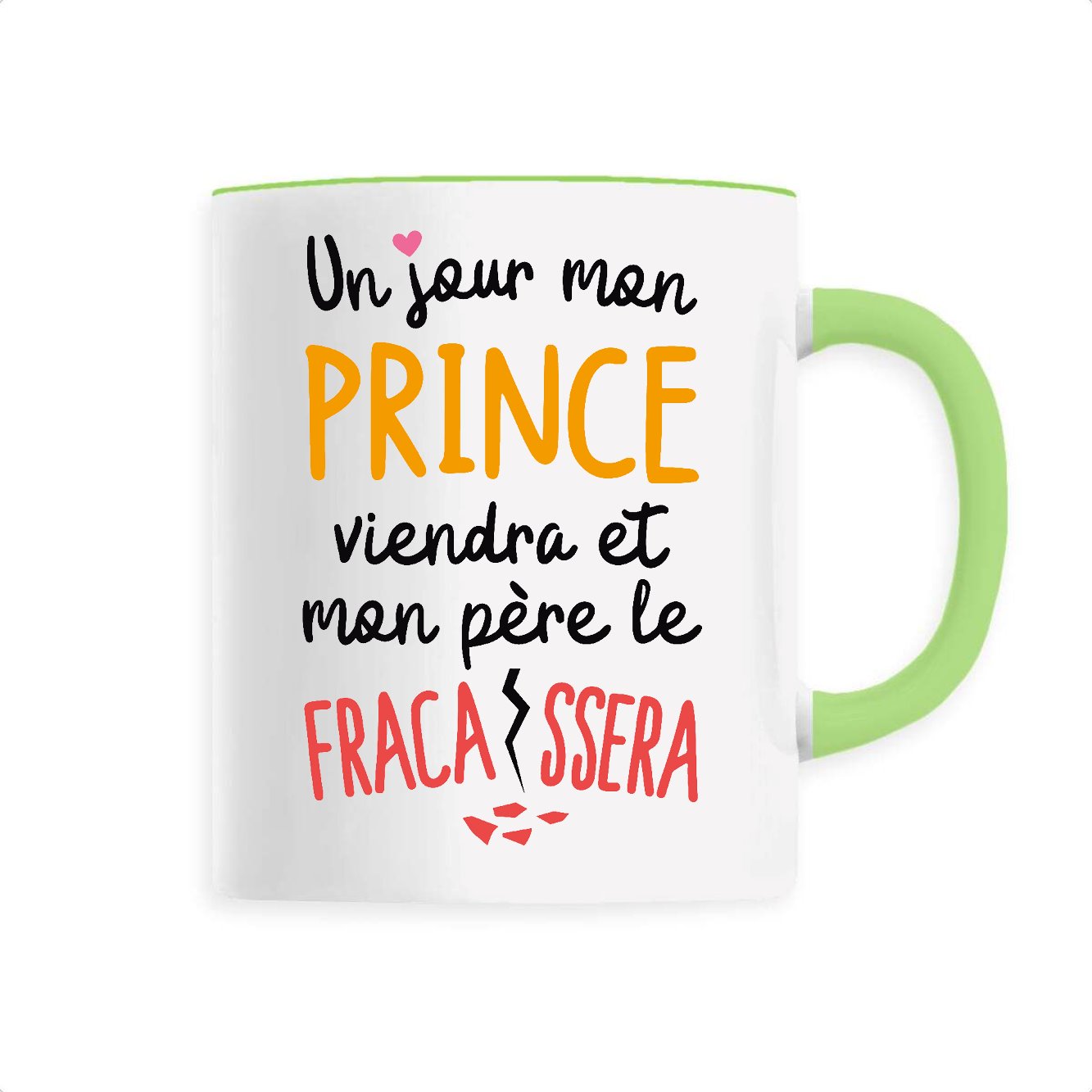 Mug Un jour mon prince viendra 