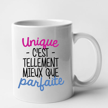 Mug Unique c'est tellement mieux que parfaite Blanc