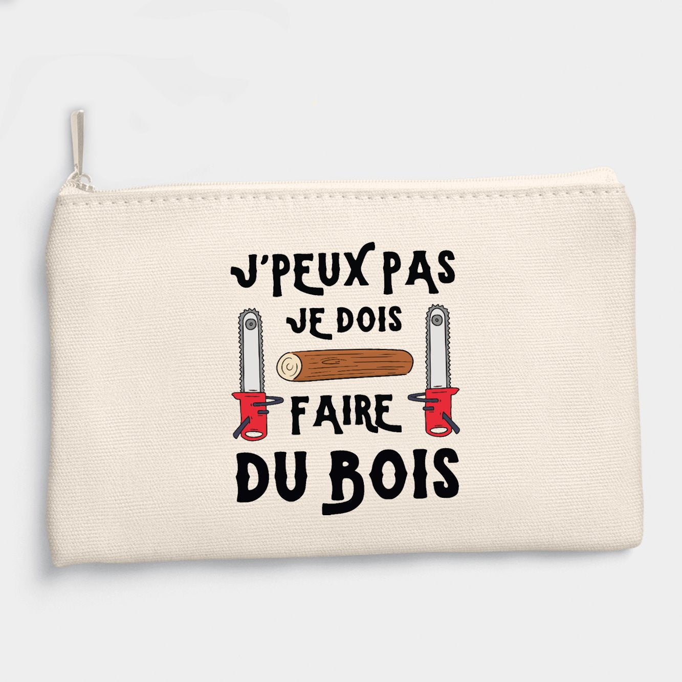 Pochette J'peux pas je dois faire du bois Beige