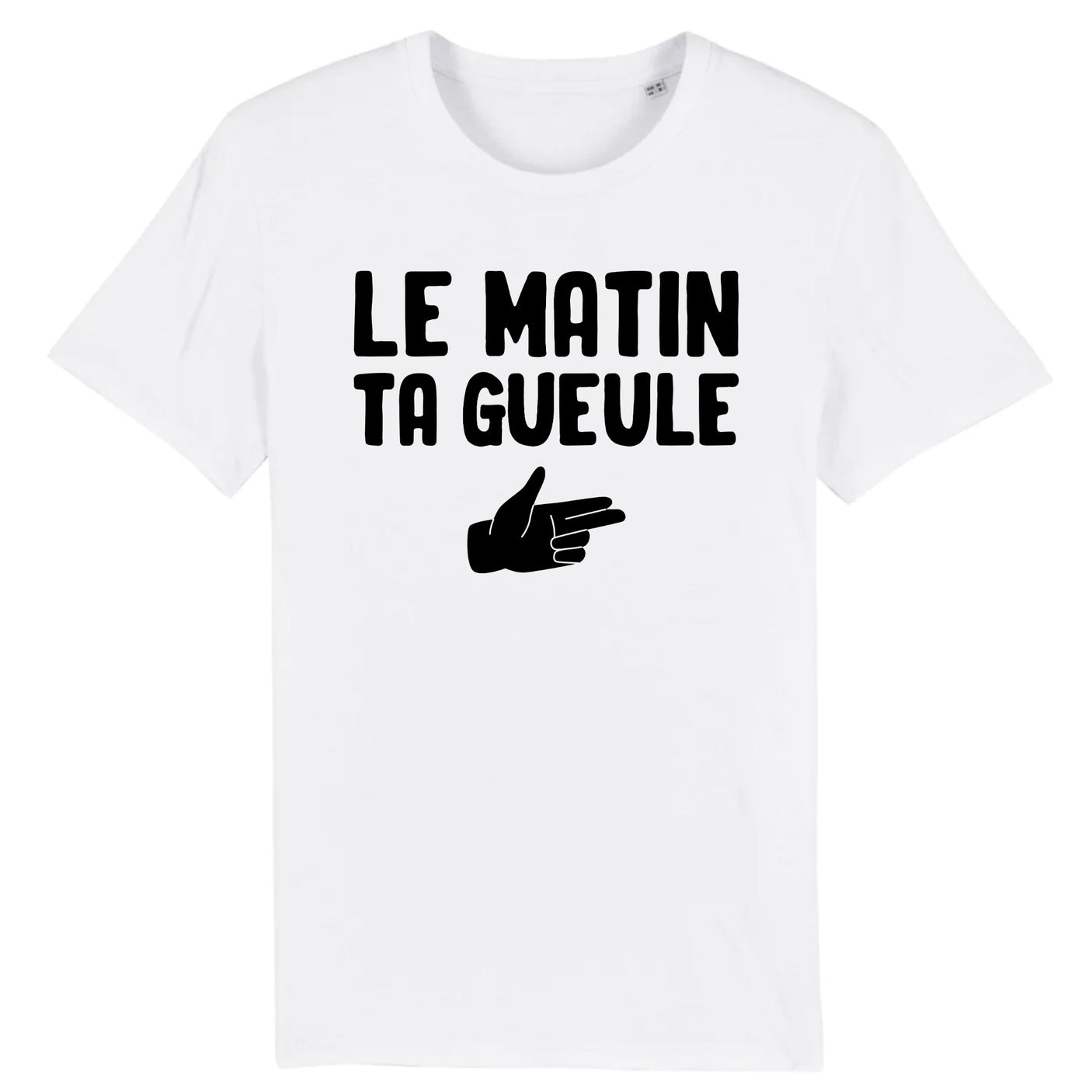 T-Shirt Homme Le matin ta gueule 