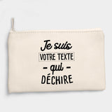 Pochette Personnalisée Je suis "votre texte" qui déchire Beige