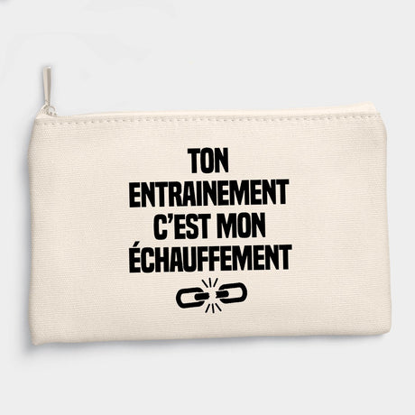 Pochette Ton entraînement c'est mon échauffement Beige