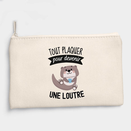 Pochette Tout plaquer pour devenir une loutre Beige