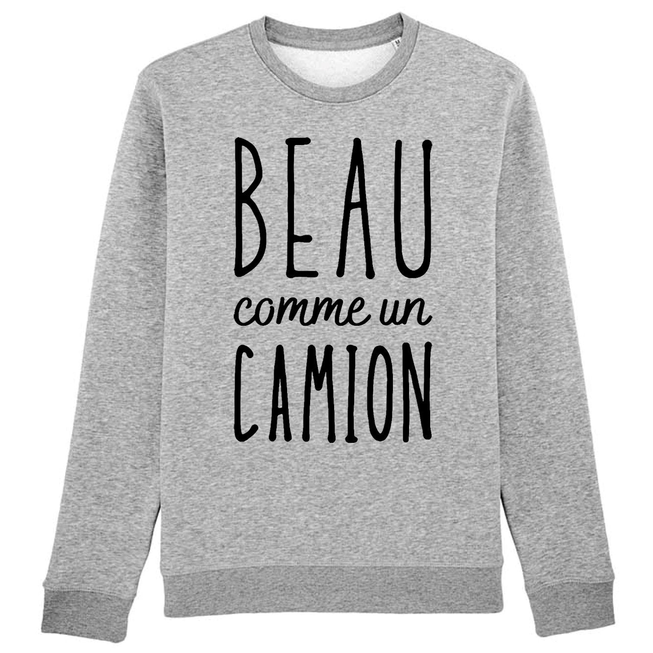 Sweat Adulte Beau comme un camion 