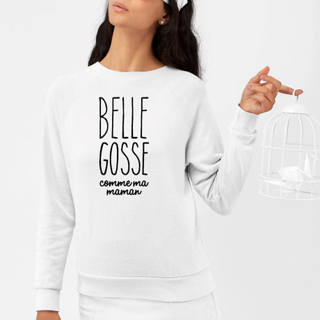 Sweat Adulte Belle gosse comme maman Blanc