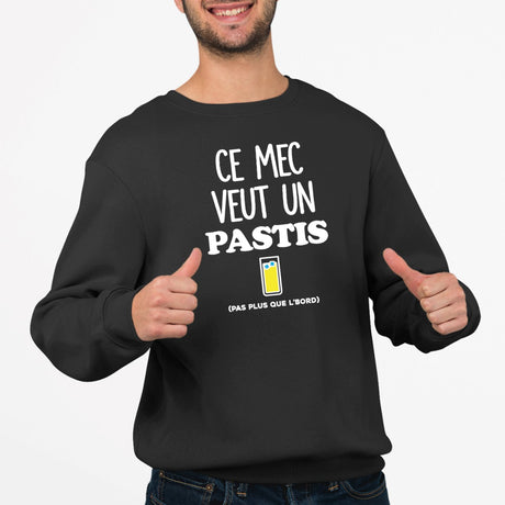 Sweat Adulte Ce mec veut un pastis Noir