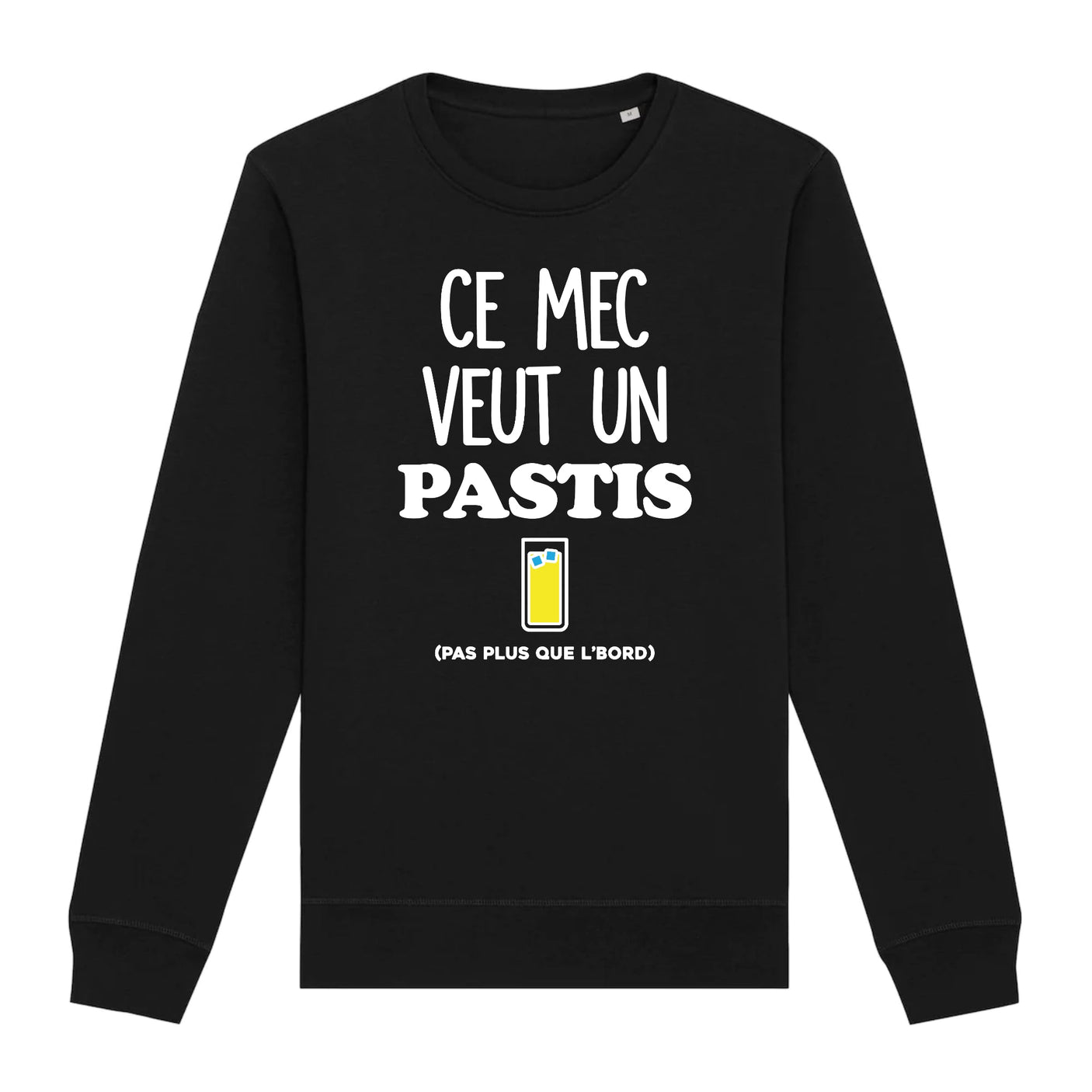 Sweat Adulte Ce mec veut un pastis 