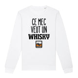 Sweat Adulte Ce mec veut un whisky 