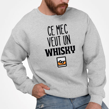 Sweat Adulte Ce mec veut un whisky Gris