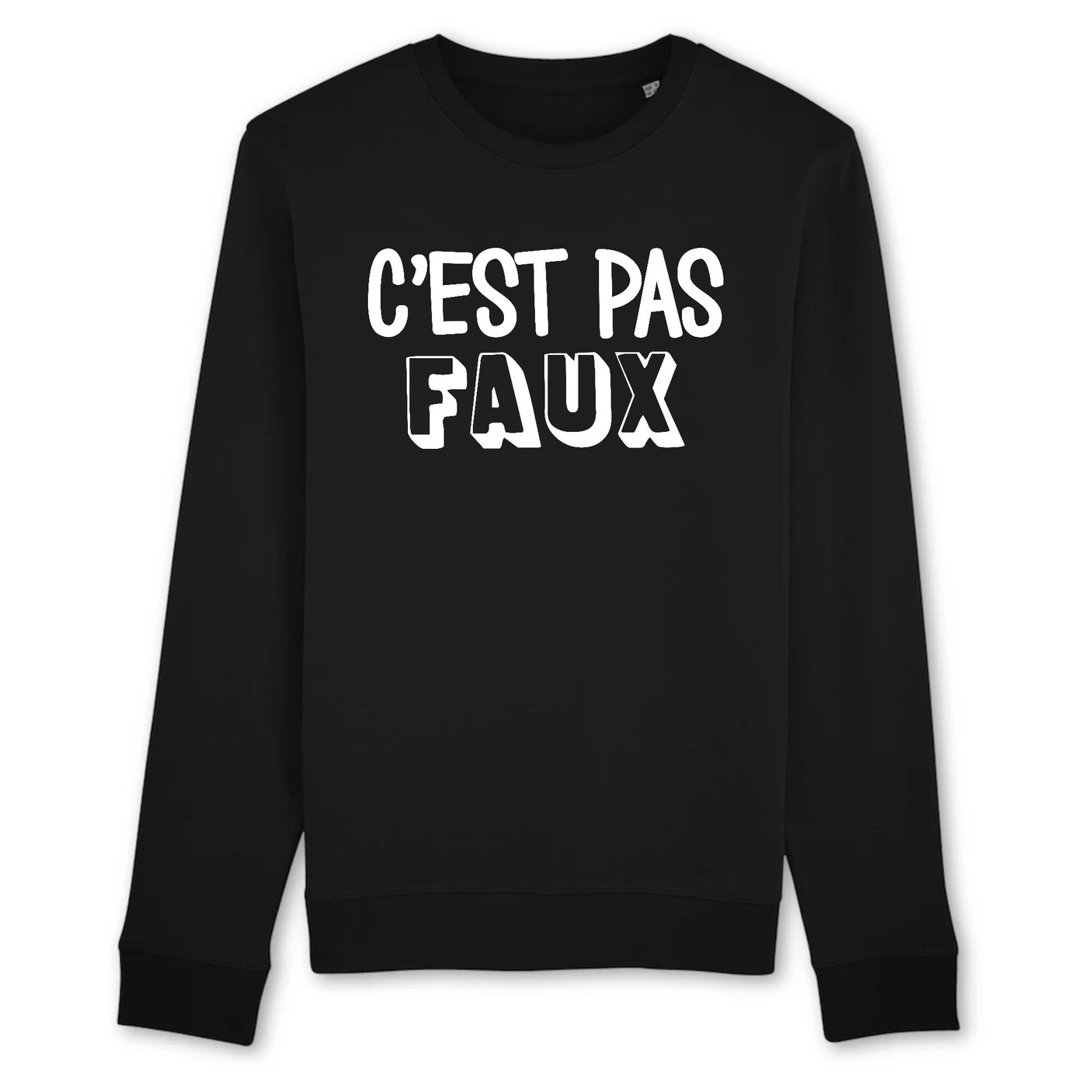 Sweat Adulte C'est pas faux 