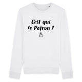 Sweat Adulte C'est qui le patron 