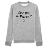 Sweat Adulte C'est qui le patron 