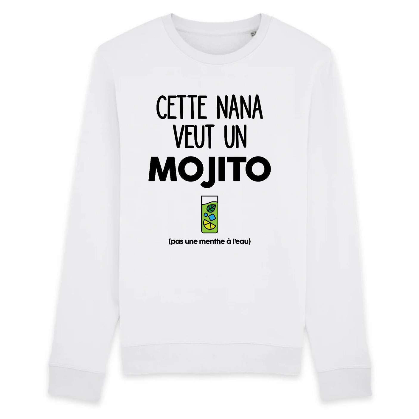 Sweat Adulte Cette nana veut un mojito 