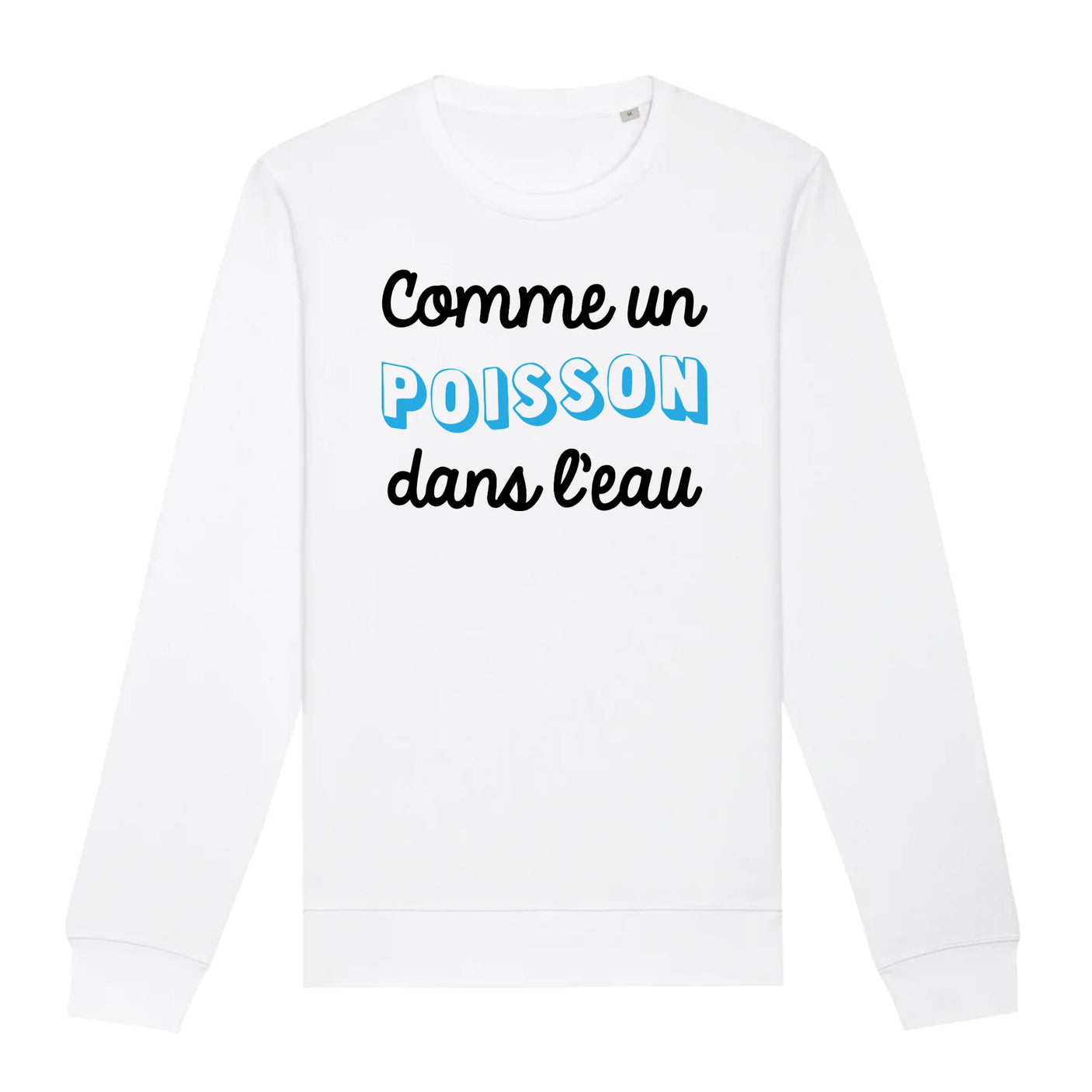 Sweat Adulte Comme un poisson dans l'eau 