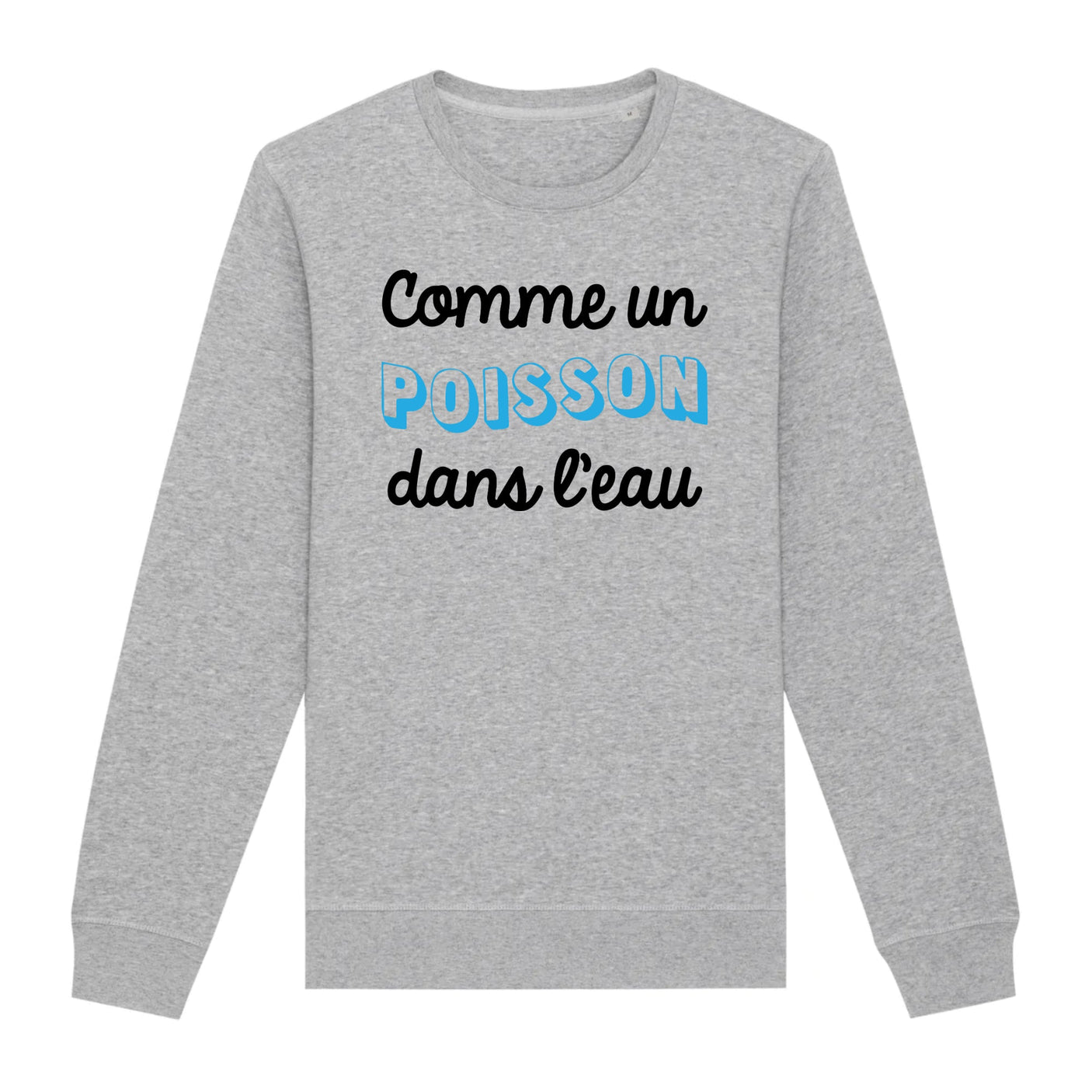 Sweat Adulte Comme un poisson dans l'eau 