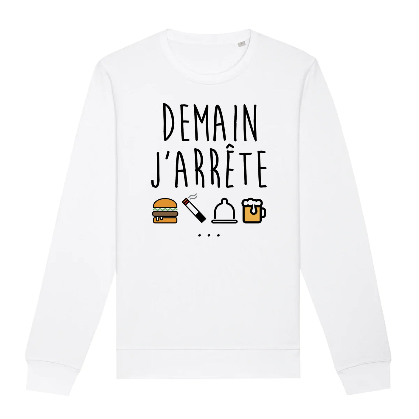 Sweat Adulte Demain j'arrête 