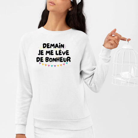 Sweat Adulte Demain je me lève de bonheur Blanc