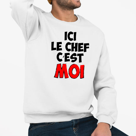 Sweat Adulte Ici le chef c'est moi Blanc