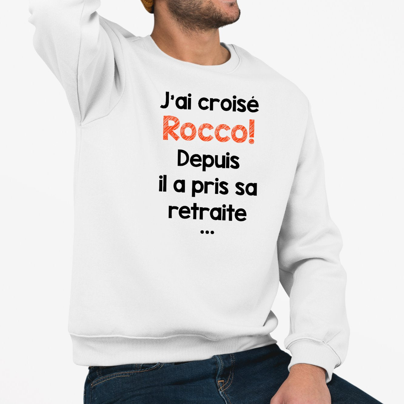 Sweat Adulte J'ai croisé Rocco Blanc