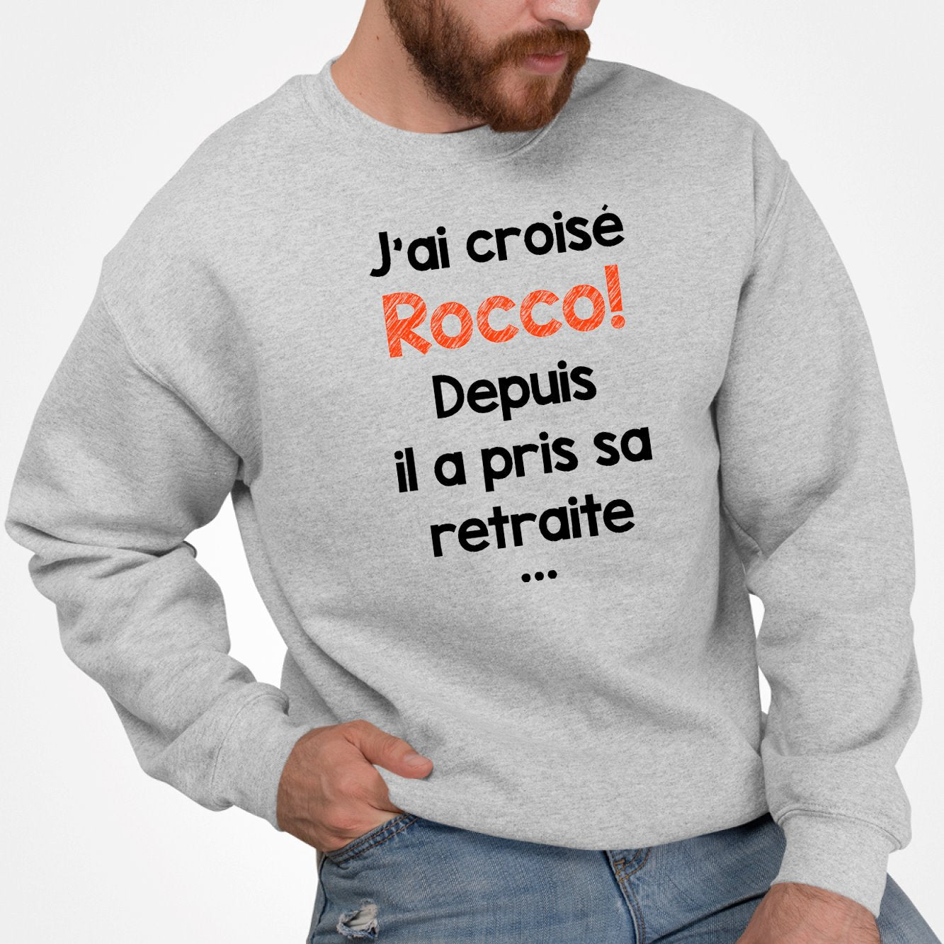 Sweat Adulte J'ai croisé Rocco Gris