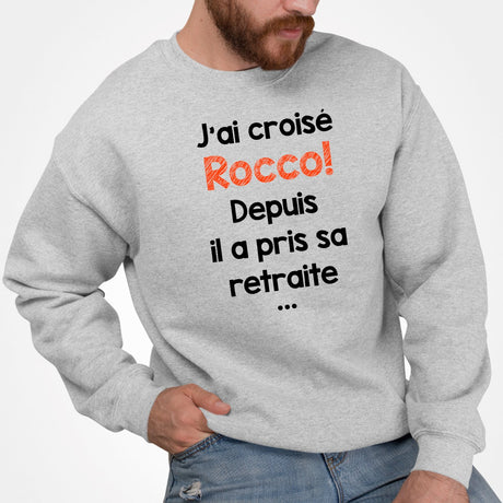 Sweat Adulte J'ai croisé Rocco Gris