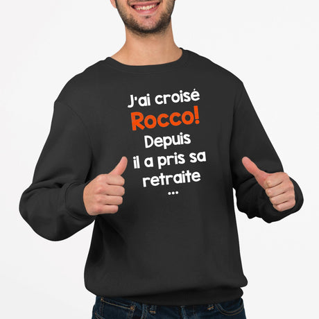 Sweat Adulte J'ai croisé Rocco Noir