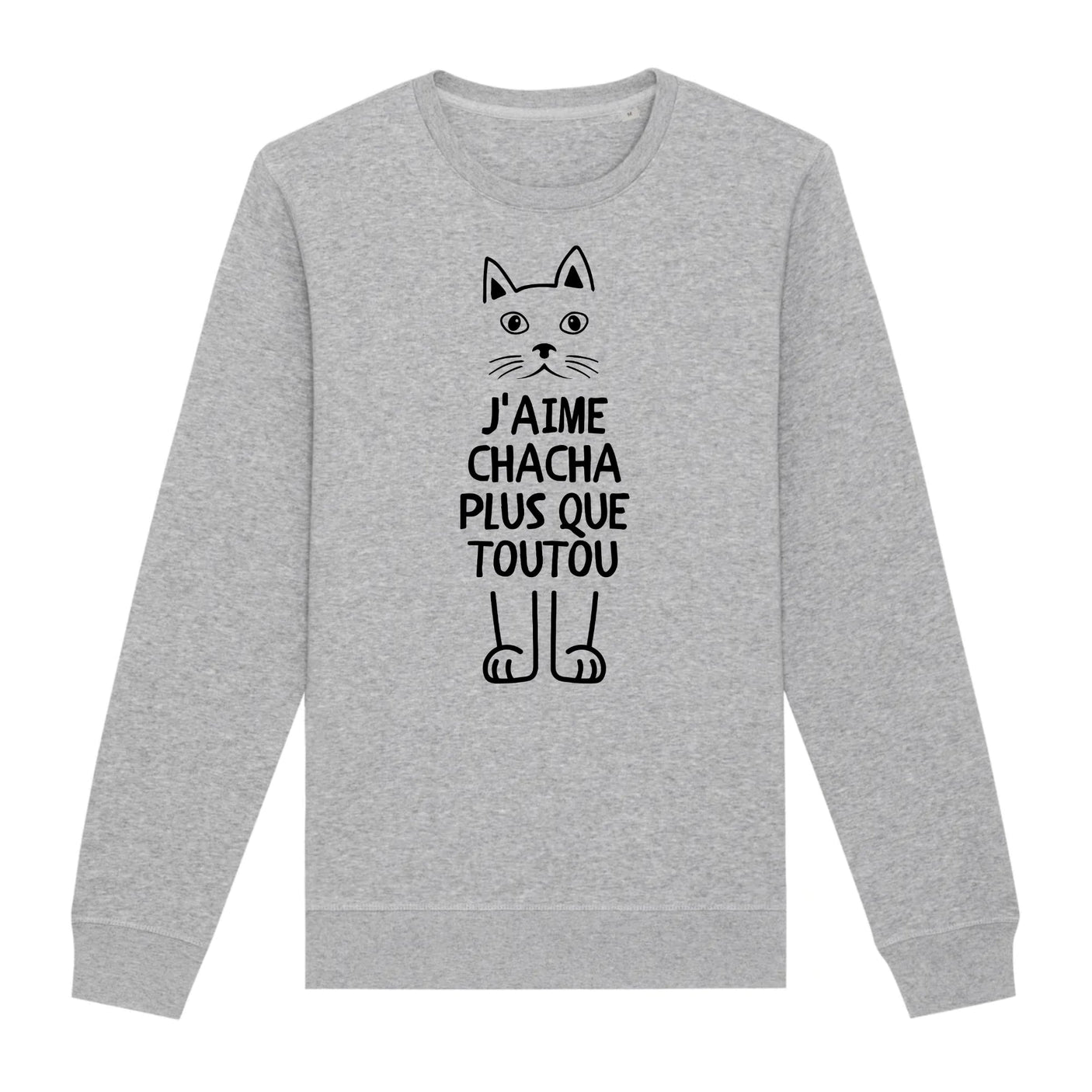 Sweat Adulte J'aime chacha plus que toutou 