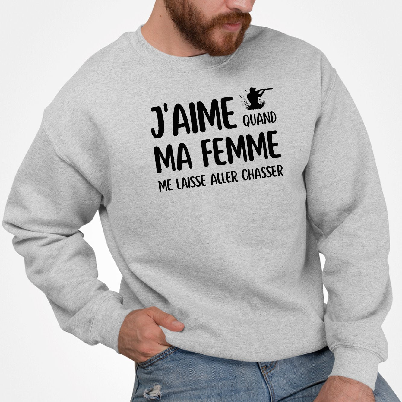 Sweat Adulte J'aime quand ma femme me laisse aller chasser Gris