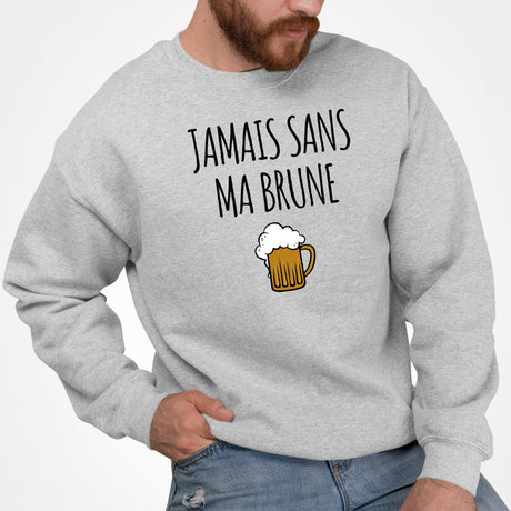 Sweat Adulte Jamais sans ma brune Gris