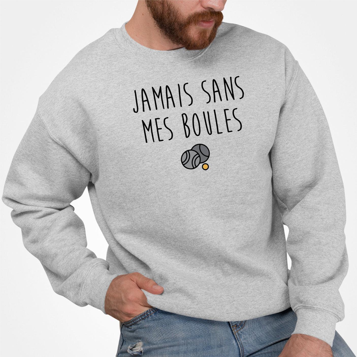 Sweat Adulte Jamais sans mes boules Gris