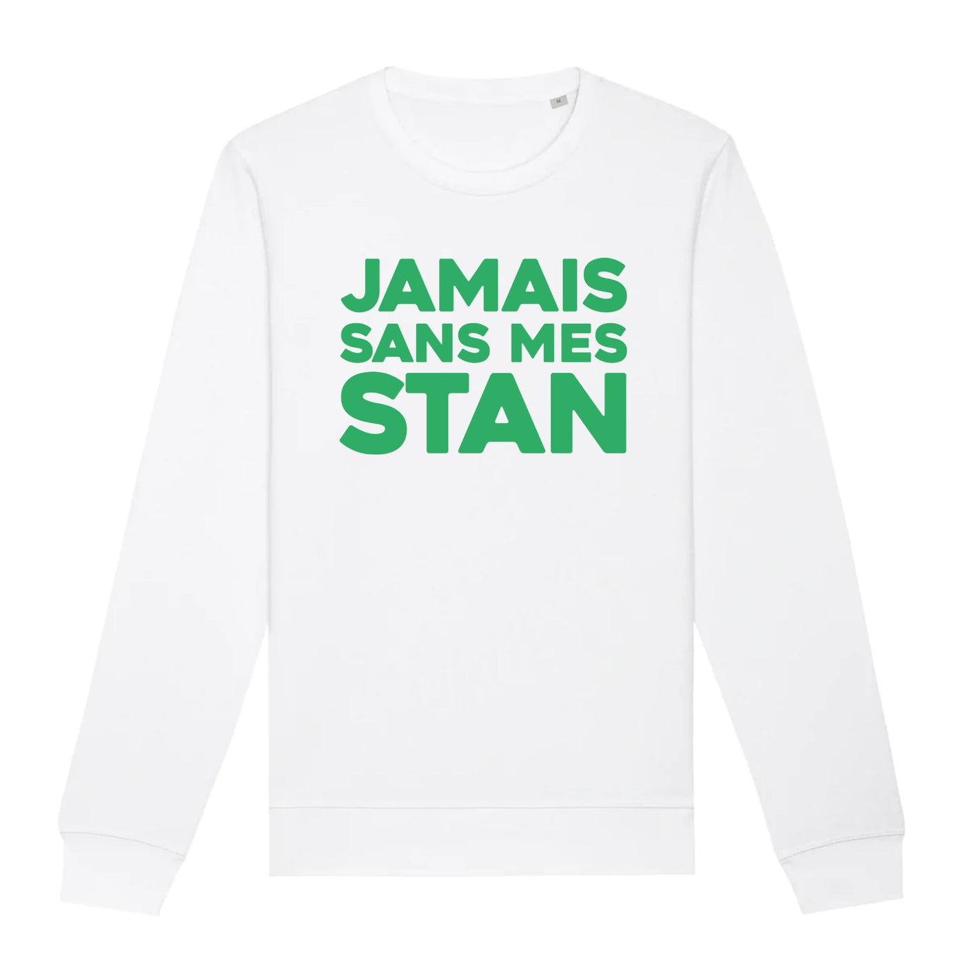 Sweat Adulte Jamais sans mes Stan 