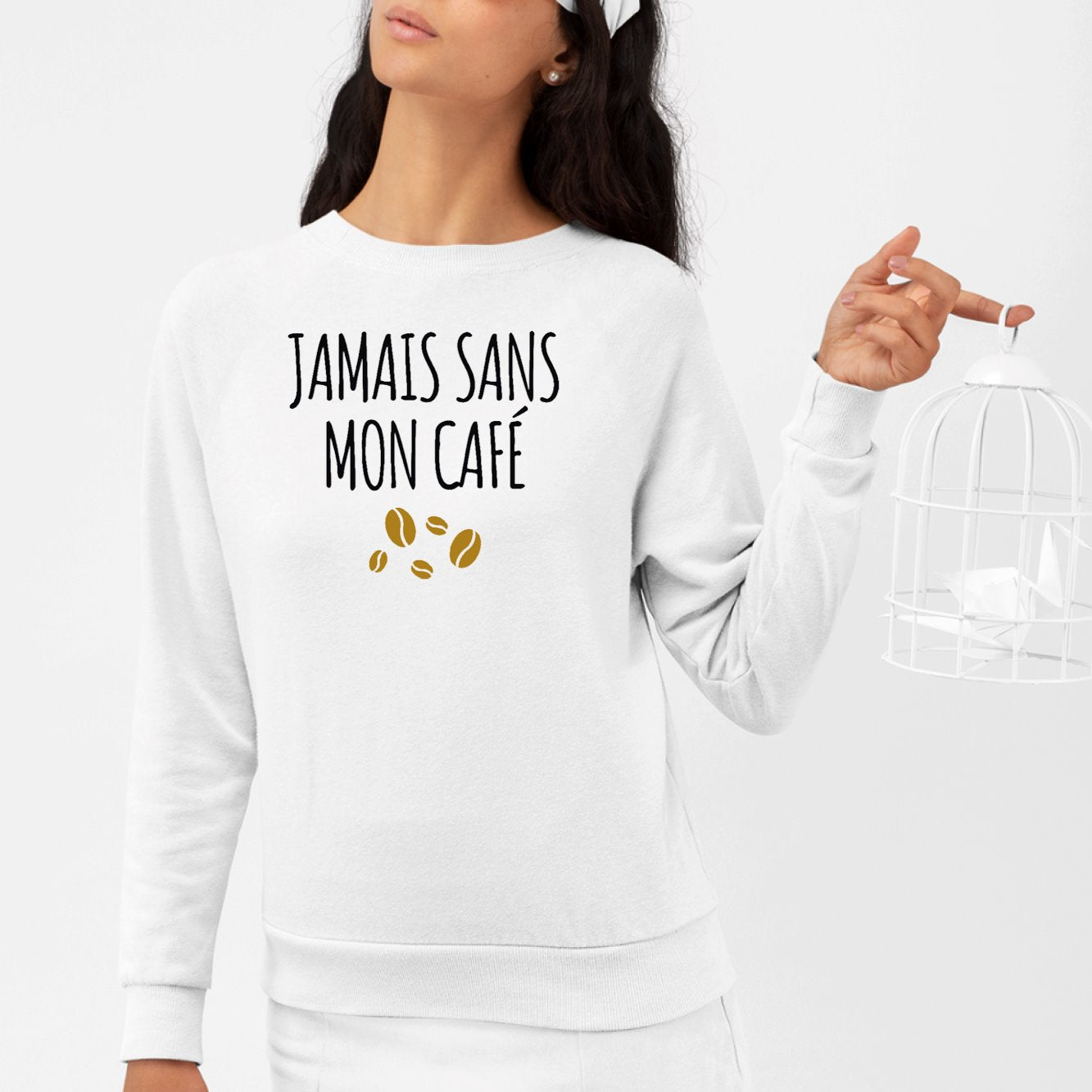 Sweat Adulte Jamais sans mon café Blanc