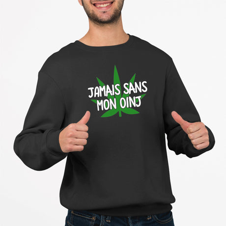 Sweat Adulte Jamais sans mon oinj Noir