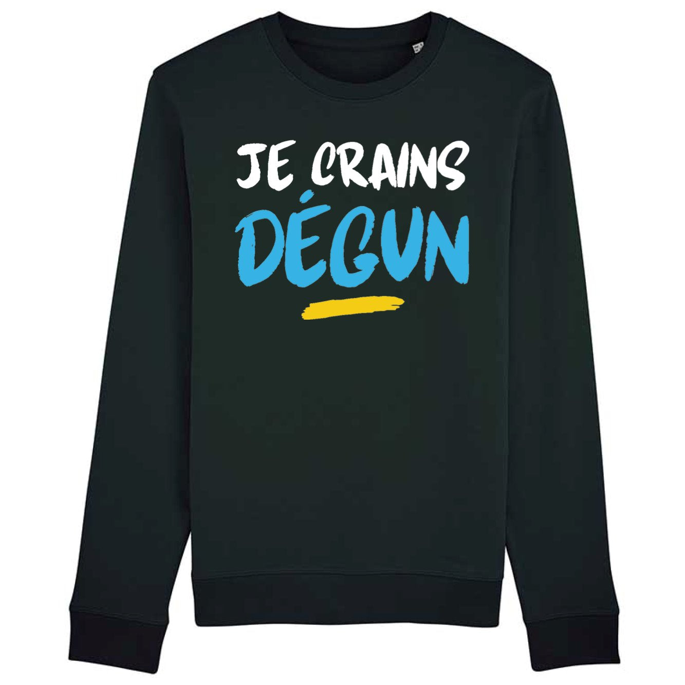 Sweat Adulte Je crains dégun 