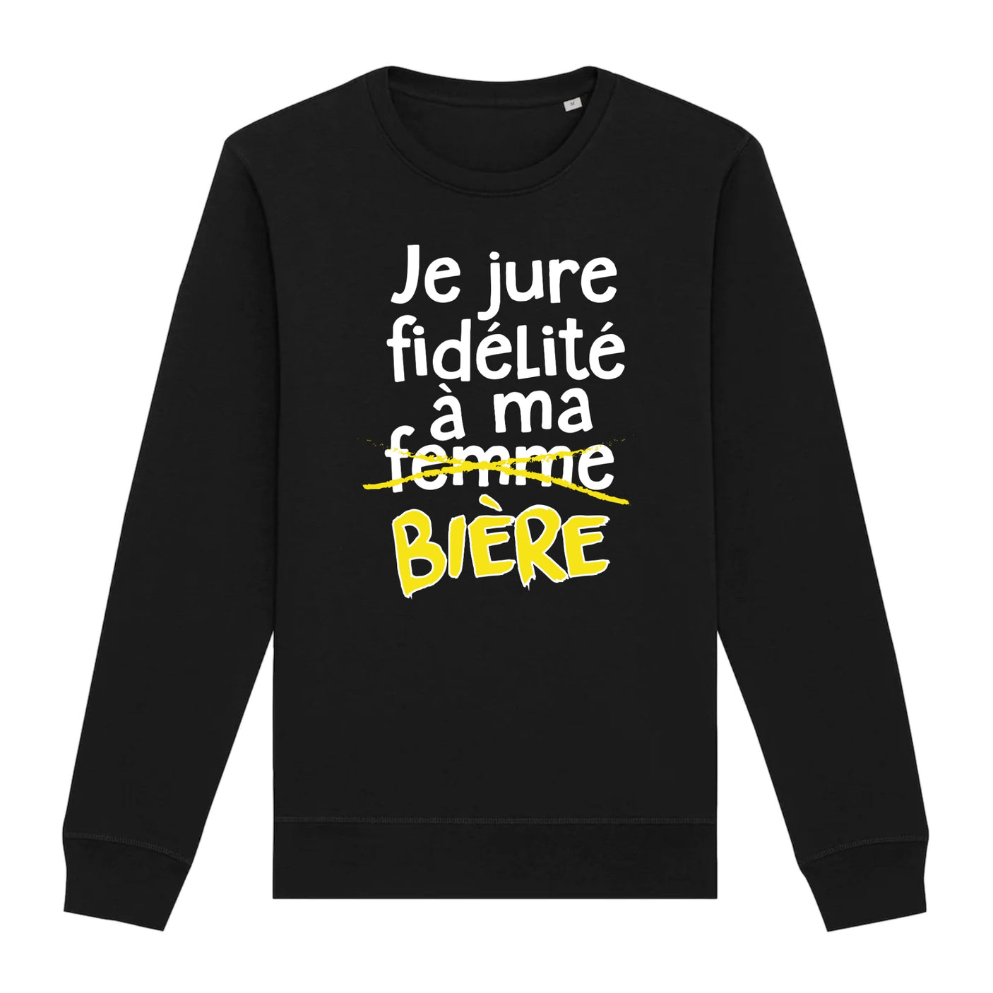 Sweat Adulte Je jure fidélité à ma bière 